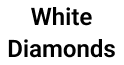 White Diamonds
